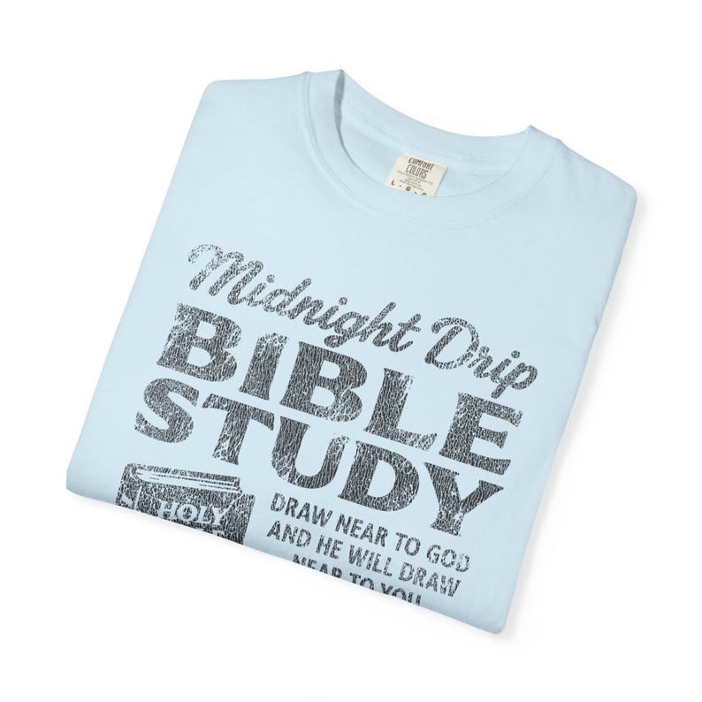Comfort Colors® Bible Study Shirt, Christian Coffee Tee, James 4:8 Shirt, Midnight Drip Bible Study Tee, Fellowship Night Church Shirt Chambray
