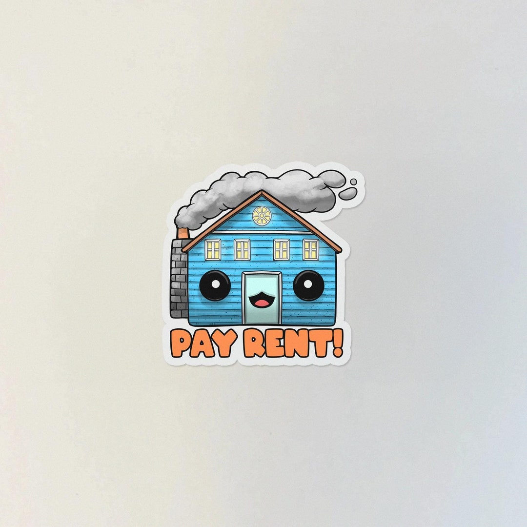 Room Rent Sticker 48 Pay Rent Cute House Planner Sticker Funny Reminder Sticker for Bills ...