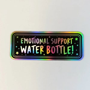 Cute Holographic Emotional Support Water Bottle Sticker These Weatherproof Stickers are great for any Hydro flask or Water Bottles afbeelding 1