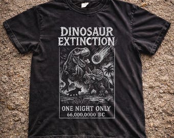 Comfort Colors dinosaur extinction shirt, funny dinosaur tee, meteor impact shirt, vintage dino graphic tee, paleontology gift shirt