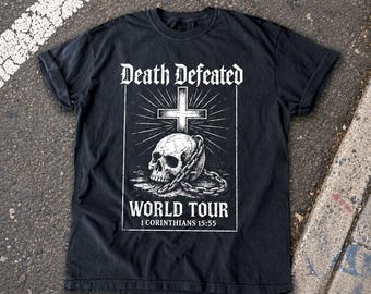 Camiseta Comfort Colors® Death Defeated World Tour, camiseta de banda de metal cristiano, camiseta gótica con calavera y cruz, 1 Corintios, ropa urbana cristiana