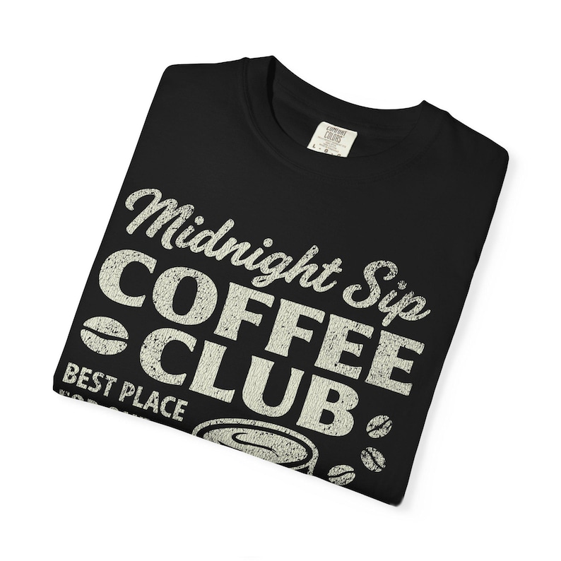 Midnight Sip Coffee Club Shirt, Vintage Coffee Lover Comfort Colors® Tee, Retro Caffeine T-Shirt, Funny Coffee Drinking Gift Black