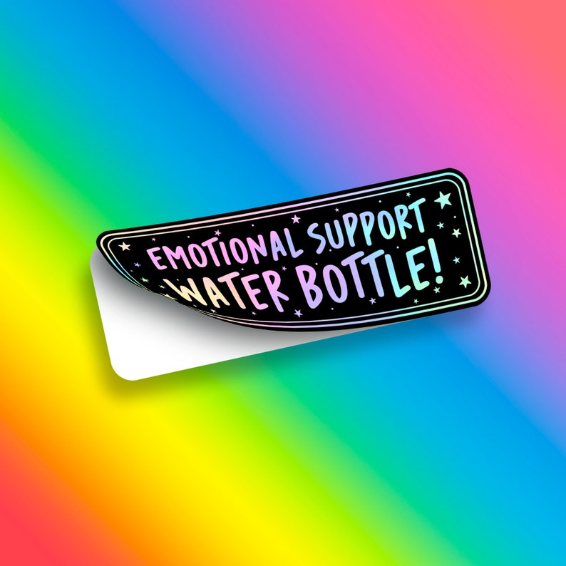 Cute Holographic Emotional Support Water Bottle Sticker These Weatherproof Stickers are great for any Hydro flask or Water Bottles afbeelding 7