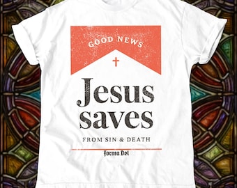 Jesus Saves Shirt, Christian Gospel Shirt, Christian Streetwear, Faith Graphic Tee, Evangelism Shirt, Church Shirt, Christian Gift