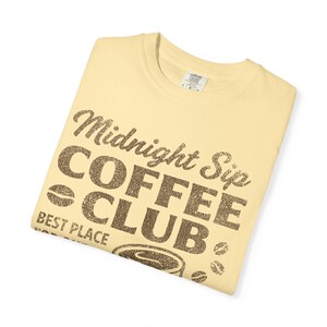 Midnight Sip Coffee Club Shirt, Vintage Coffee Lover Comfort Colors® Tee, Retro Caffeine T-Shirt, Funny Coffee Drinking Gift Banana