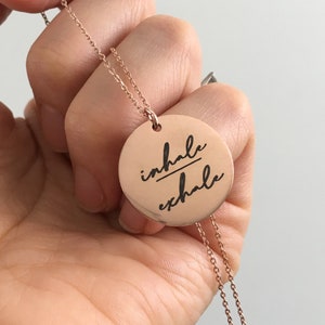 Inhale exhale Necklace Breathe Personalised Jewelry Gift - Mindfulness woman minimalist necklace - Rose Gold Engraved Circle Relax Necklace