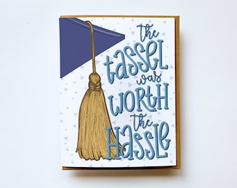 Funny Graduation Card: Tassel Was Worth the Hassle