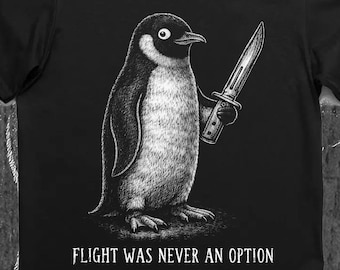 Funny Penguin Knife Shirt Flight Was Never an Option T-Shirt, Dark Humor Penguin