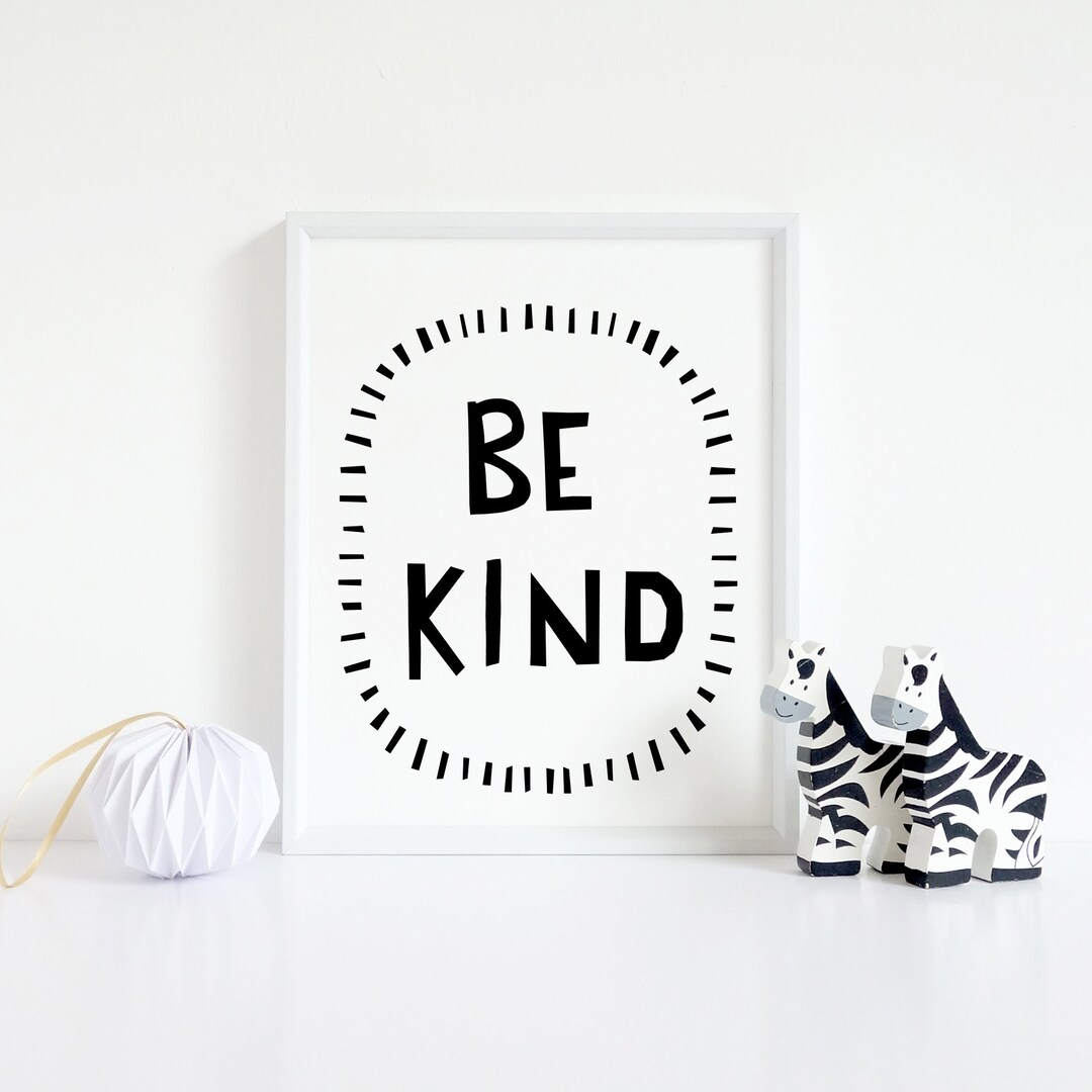 Be Kind Print Be Kind Wall Art Be Kind Home Decor Black and Etsy