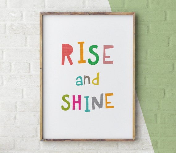 Rise and Shine Printable Art Quote Print Colorful Wall Art - Etsy