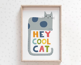 Hey Cool Cat Funny Wall Art, Cat Print Wall Art, Cat Lover Gift, Digital Download