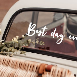 Best Day Ever - Car decoration for Wedding - Vinyl Decal Sticker - Removable Vinyl Decal
