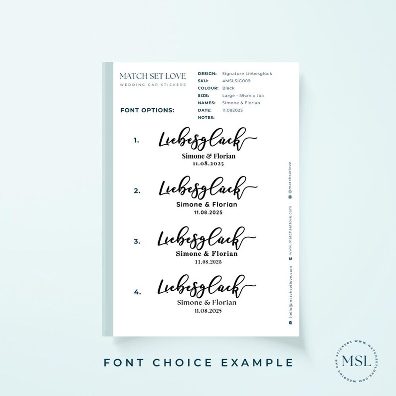 May include: A white informational sheet titled MATCH SET LOVE WEDDING CAR STICKERS displaying four font options for the text Liebesgl&uuml;ck, Simone & Florian, and 11.08.2025. The document includes design details like SKU #MSLSIG009, black color, and 59cm x 10a size.
