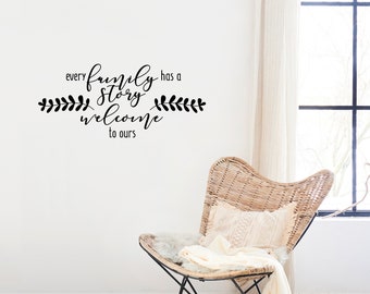 Family wall decals – Every Family has a Story – Vinyl Wall Decal - Modern Farmhouse Decor -  Wall Decal Quote