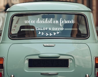 Custom Wedding Car Decal - "We've Decided on Forever" Vinyl Sticker
