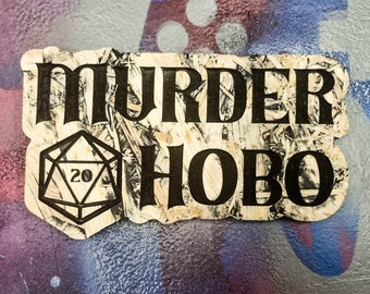 Murder Hobo Sign - TTRPG DND Gamer character trait