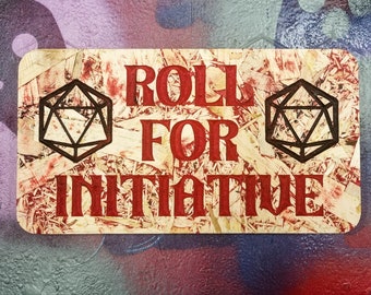 Roll for Initiative Sign - TTRPG DND