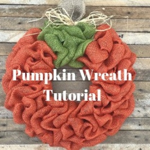 DIY Pumpkin Wreath Tutorial, Video Tutorial,  Fall Wreath Tutorial, Burlap Wreath Tutorial, DIY Fall Wreath, How To Make A Pumpkin Wreath