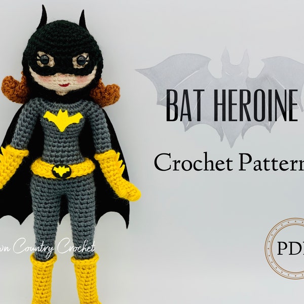 PDF CROCHET PATTERN Bat Heroine Doll // Amigurumi Doll Crochet // Superhero Crochet // Comic Book Crochet // Nerdy Crochet // Doll Crochet