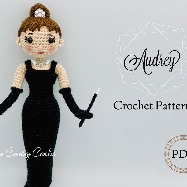 PDF CROCHET PATTERN Audrey Doll // Amigurumi Doll // Doll Crochet Pattern // Classic Crochet // Film Inspired Crochet // Icon Crochet //