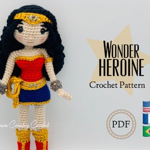 PDF CROCHET PATTERN Wonder Heroine Doll // Doll Crochet Pattern // Superhero Crochet Pattern // Amigurumi //