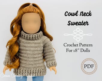 Cowl Neck Doll Sweater Crochet Pattern: 18&quot; Dolls (PDF Pattern)