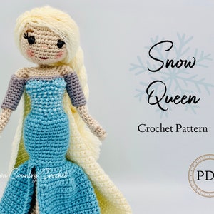 PDF CROCHET PATTERN Snow Queen Doll Crochet Pattern // Amigurumi // Snowman Crochet Pattern // Doll Crochet Pattern // Princess Crochet