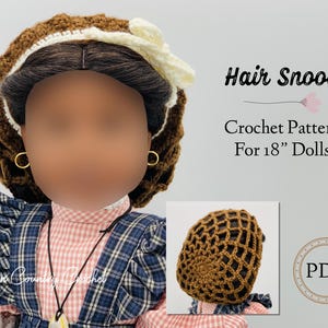 May include: Crochet pattern for a hair snood for 18 inch dolls. The pattern is available as a PDF download. The image shows a doll wearing the finished snood.