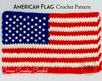 PDF CROCHET PATTERN American Flag // Flag Crochet Pattern // July 4th Crochet // Patriotic Crochet // Independence Day Crochet