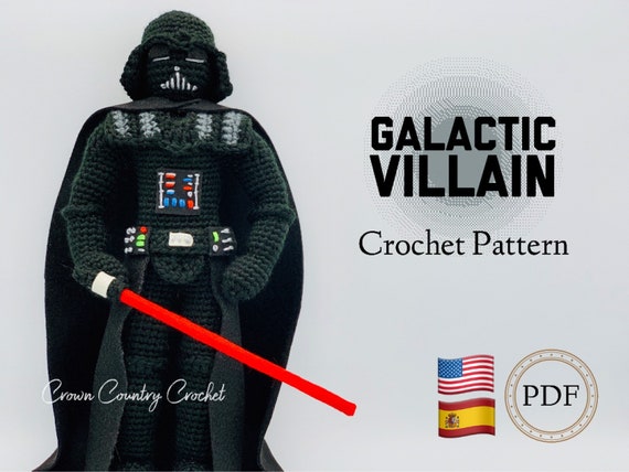 3 Darth Vader Crochet Patterns 1 Galactic Villain Doll Crochet Pattern: Amigurumi Toy