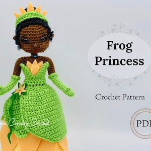 PATRÓN PDF CROCHET Princesa Rana Patrón Crochet // La Princesa y el Sapo Crochet // Princesa Crochet // Muñeca Amigurumi // Muñeca Crochet