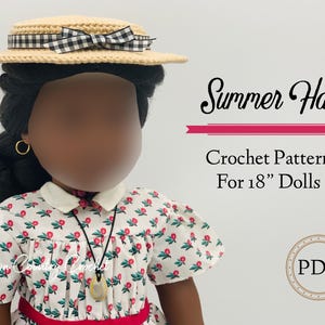 May include: Crochet pattern for a summer hat for 18 inch dolls. The hat is beige with a black and white checkered ribbon. The pattern is available as a PDF download.