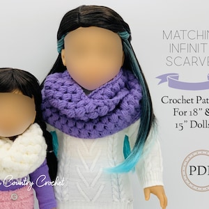 Crochet Doll Scarf Pattern: Matching Infinity Scarves for 18&quot; and 15&quot; Dolls (PDF Pattern)