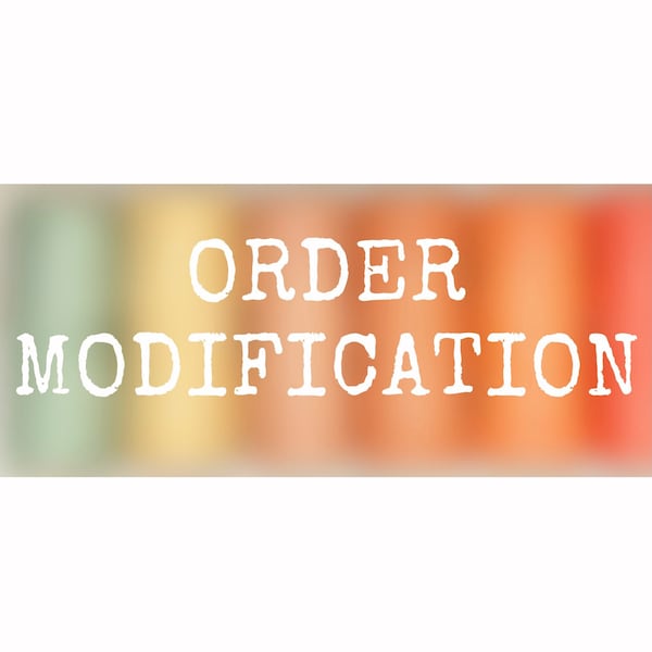 MODIFY AN ORDER- Additional Shipping Costs