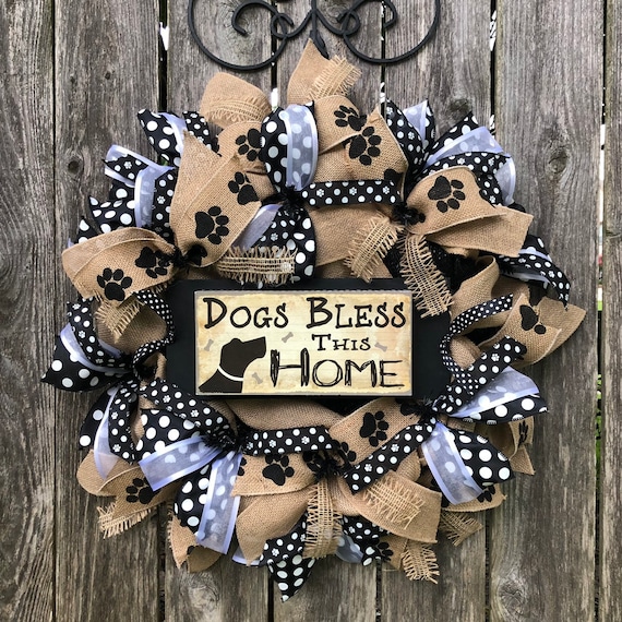 DOG WREATH, Dogs bless this home wreath, dog sign, dog deco mesh wreath