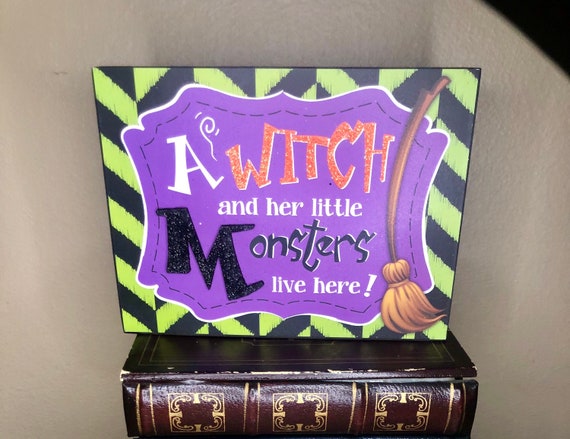Witch and her little monsters live here sign, HALLOWEEN block sign, black witch sign, halloween tray decor, black witch cauldron sign