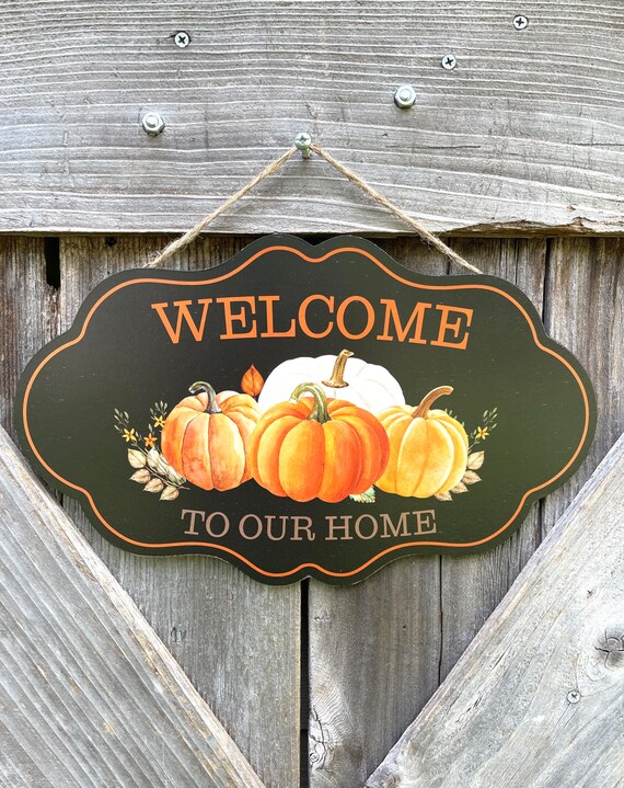 WELCOME to our HOME FALL wooden sign, pumpkin fall sign, black and orange fall sign