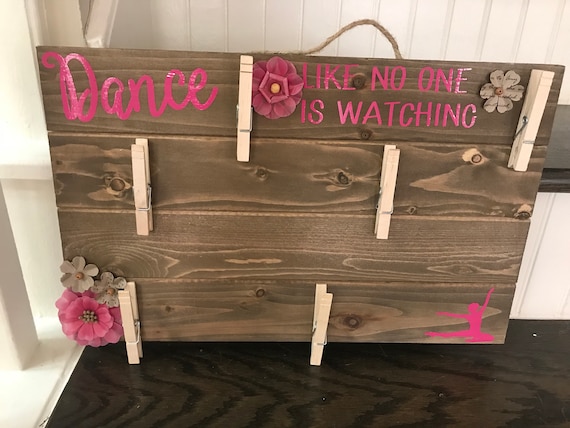 Dance Like No One is Watching Wooden Sign, Wood Picture with clips, Picture Display Board, Picture Board with clips,