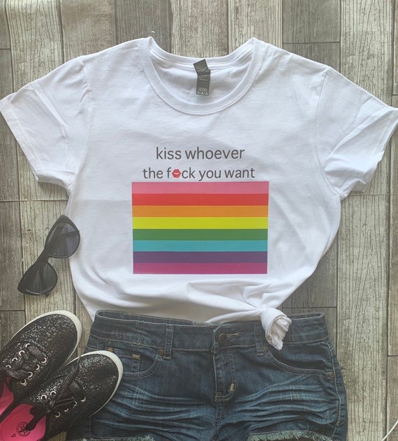 Kiss whoever the fuck you want Pride Flag Gay Pride shirt | Etsy