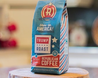 Republican Coffee, Trump Coffee, Trump Lover Gift, Roast Coffee, Organic Coffee, Fair Trade Coffee, Coffee Beans, Honduran Coffee, Coffee