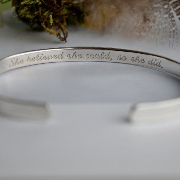 She believed she could so she did, Sterling Silver 925 Cuff, Graduation Gift, College Grad, Strength, Uplifting Hammered Engraved Bracelet