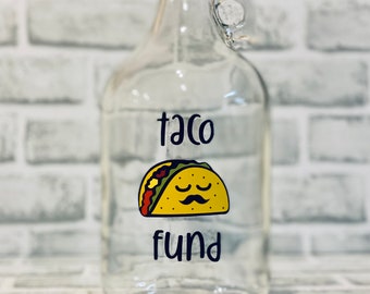 Taco Fund Savings Jug ~ Taco Tuesday ~ Pour l’amateur de tacos ~ Gag Gift ~ 1/2 Gallon Glass w / Cap