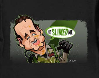 He Slimed Me (Pop Art) Ghostbusters Camiseta BillMurray Camisa PeterVenkman Slimer comedia horrorcomedy Tee