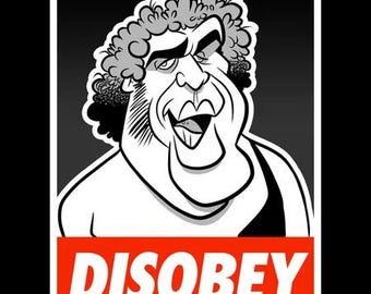 Disobey Andre (Pop Art) Giant T-Shirt parody Shirt Tee