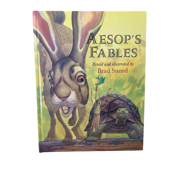 Aesop's Fables Hardcover – September 29, 2003 by Brad Sneed (Author Illustrator)