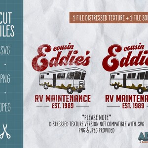 May include: A distressed red and white graphic design with the text "cousin Eddie's RV Maintenance - Est. 1989" and an illustration of a white RV with brown accents.