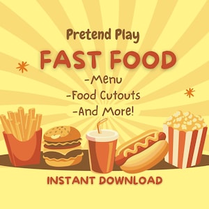 以下が含まれることがあります： 「Pretend Play FAST FOOD」の文字と、フライドポテト、ハンバーガー、ドリンク、ホットドッグ、ポップコーンなどのファストフードのイラストが描かれた黄色のグラフィック。テキスト「-Menu -Food Cutouts -And More!」も含まれています。
