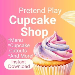 Puede incluir: Gráfico digital para una "Pretend Play Cupcake Shop". La imagen presenta una magdalena de acuarela con glaseado rosa, morado y amarillo. El texto incluye "Menu, Cupcake Cutouts, and More!" y "Descarga instantánea".