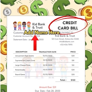 May include: A mock credit card bill from Kid Bank & Trust, featuring a list of purchases including amusement park tickets, ice cream, pizza, rollerblades, and a board game. The bill is decorated with dollar signs and coins.