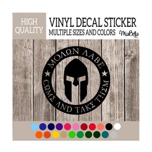Molon Labe Come and Take Them Spartan Helmet Vinyl Decal Sticker, Premium Matte & Glossy Vinyl